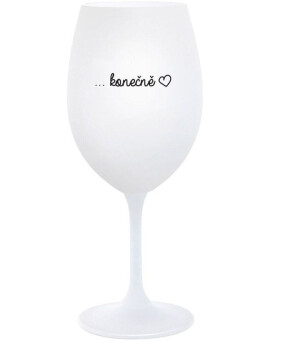 Product detail of ...KONEČNĚ - bílá  sklenice na víno 350 ml