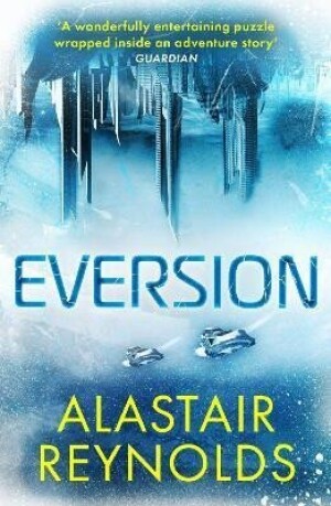 Product detail of Eversion - Alastair Barry Reynolds