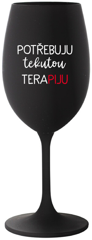 Product detail of POTŘEBUJU TEKUTOU TERAPIJU - černá sklenice na víno 350 ml
