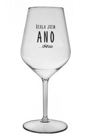 Product detail of ŘEKLA JSEM ANO...VÍNU - čirá nerozbitná sklenice na víno 470 ml