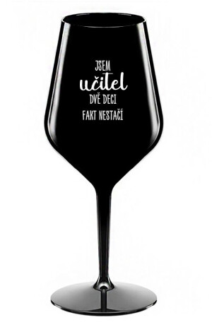 Product detail of JSEM UČITEL, DVĚ DECI FAKT NESTAČÍ - černá nerozbitná sklenice na víno 470 ml