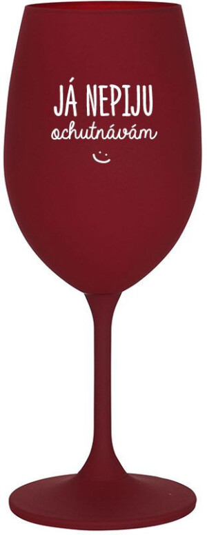 Product detail of JÁ NEPIJU, OCHUTNÁVÁM - bordo sklenice na víno 350 ml