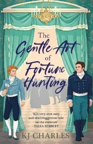 Product detail of The Gentle Art of Fortune Hunting - K. J. Charles