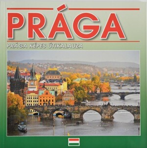 Product detail of Praha - Fotografický průvodce (HUN)