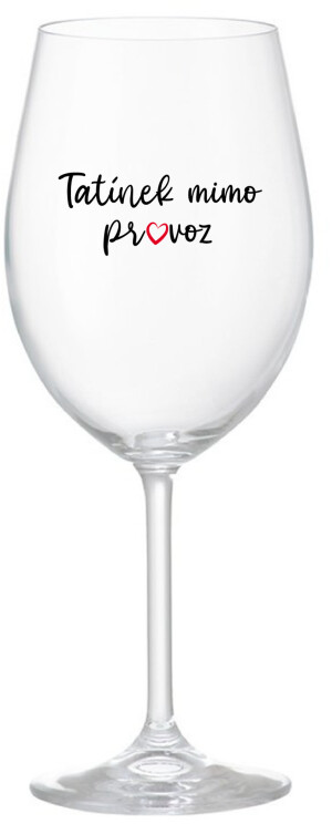 Product detail of TATÍNEK MIMO PROVOZ - čirá sklenice na víno 350 ml