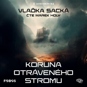 Product detail of Koruna otráveného stromu - CDmp3 (Čte Marek Holý) - Vlaďka Sacká