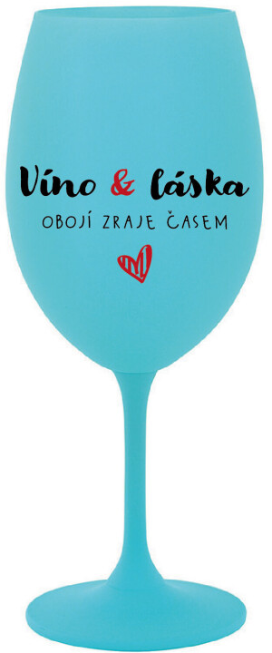 Product detail of VÍNO A LÁSKA: OBOJÍ ZRAJE ČASEM - tyrkysová sklenice na víno 350 ml
