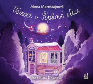 Product detail of Vánoce v Šípkové ulici - CDmp3 (Čte Klára Trojanová) - Alena Mornštajnová