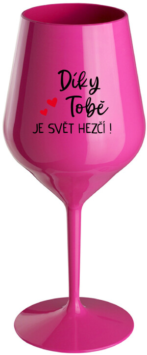 Product detail of DÍKY TOBĚ JE SVĚT HEZČÍ! - růžová nerozbitná sklenice na víno 470 ml
