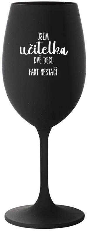 Product detail of JSEM UČITELKA, DVĚ DECI FAKT NESTAČÍ - černá sklenice na víno 350 ml