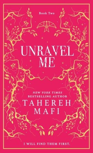 Product detail of Unravel Me (Shatter Me 2) - Tahereh Mafi
