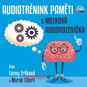 Product detail of Audiotrénink paměti a mozková rozcvička - CDmp3 (Čte Lenny Trčková, Marek Libert) - Marek Libert; Lenny Trčková