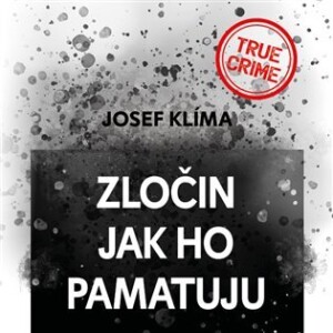 Product detail of Zločin jak ho pamatuju - CDmp3 (Čte Vladimír Kroc) - Josef Klíma