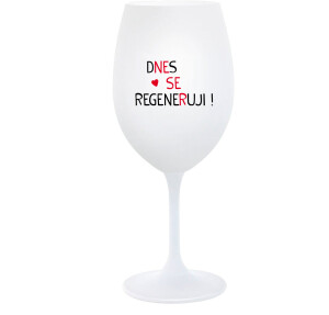 Product detail of DNES SE REGENERUJI! - bílá  sklenice na víno 350 ml