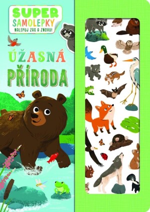 Product detail of Úžasná příroda - Super samolepky nalepuj zas a znovu! - Kolektiv