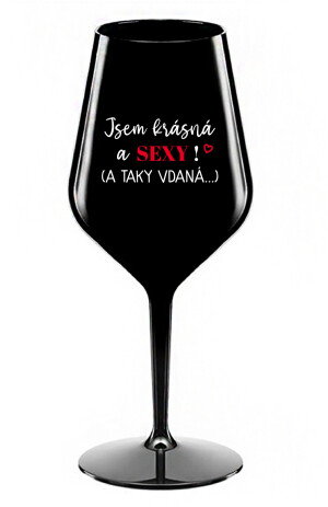 Product detail of JSEM KRÁSNÁ A SEXY! (A TAKY VDANÁ...) - černá nerozbitná sklenice na víno 470 ml