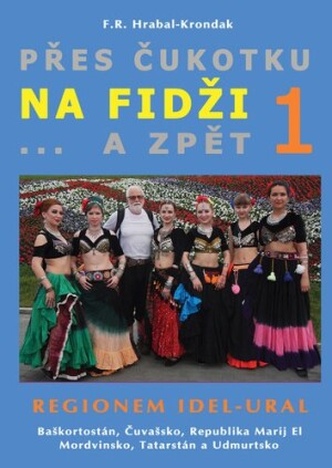 Product detail of Přes Čukotku na Fidži a zpět 1 - Regionem Idel-Ural - F. R. Hrabal-Krondak