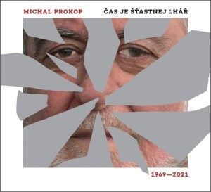 Product detail of Čas je šťastnej lhář. Písně 1969-2021 - CD - Michal Prokop