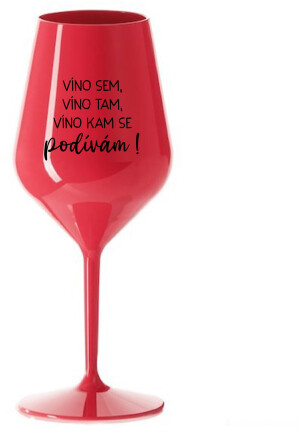 Product detail of VÍNO SEM, VÍNO TAM, VÍNO KAM SE PODÍVÁM! - červená nerozbitná sklenice na víno 470 ml