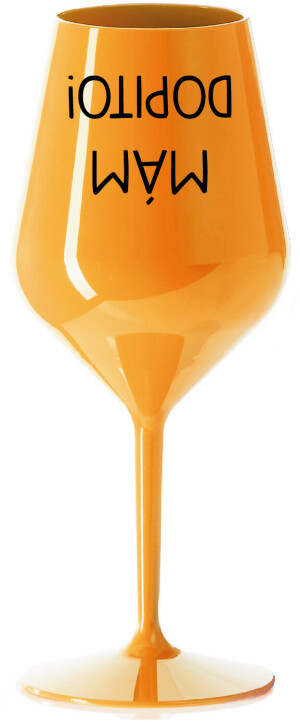 Product detail of MÁM DOPITO! - oranžová nerozbitná sklenice na víno 470 ml