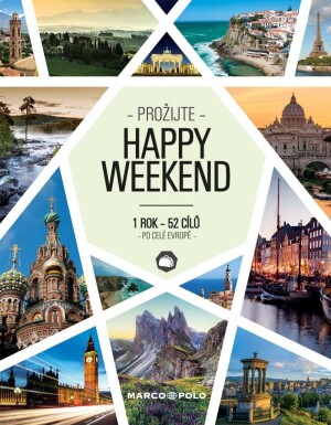 Product detail of Prožijte HAPPY WEEKEND - 1 rok - 52 cílů po celé Evropě, 2.  vydání