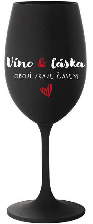 Product detail of VÍNO A LÁSKA: OBOJÍ ZRAJE ČASEM - černá sklenice na víno 350 ml