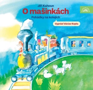 Product detail of O mašinkách - Pohádky na kolejích - CDmp3 (Čte Václav Kopta) - Jiří Kahoun