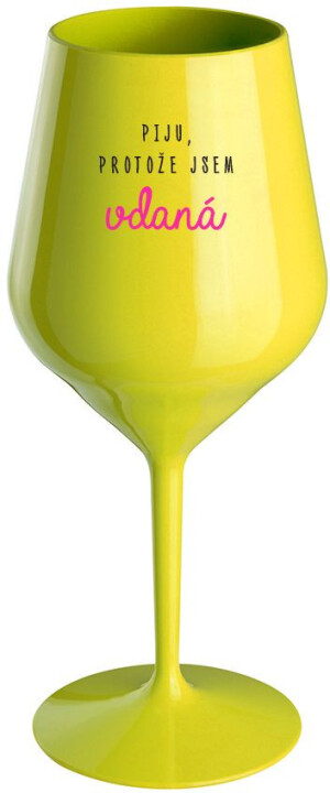 Product detail of PIJU, PROTOŽE JSEM VDANÁ - žlutá nerozbitná sklenice na víno 470 ml