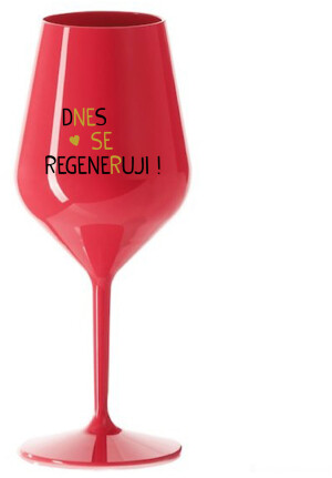 Product detail of DNES SE REGENERUJI! - červená nerozbitná sklenice na víno 470 ml