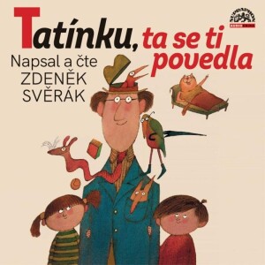 Product detail of Tatínku, ta se ti povedla - LP (Čte Zdeňka Svěráka) - Zdeněk Svěrák