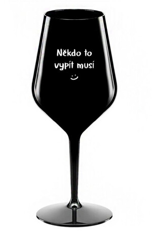 Product detail of NĚKDO TO VYPÍT MUSÍ - černá nerozbitná sklenice na víno 470 ml