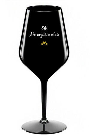 Product detail of OK, ALE NEJDŘÍV VÍNO. - černá nerozbitná sklenice na víno 470 ml