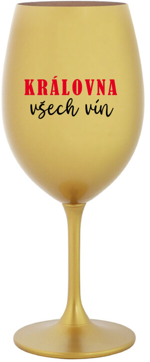 Product detail of KRÁLOVNA VŠECH VÍN - zlatá sklenice na víno 350 ml