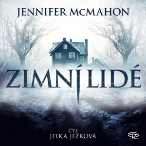 Product detail of Zimní lidé - CDmp3 (Čte Jitka Ježková) - Jennifer McMahon