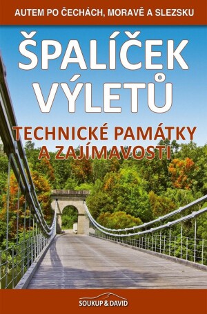 Product detail of Špalíček výletů – Technické památky a zajímavosti - Autem po Čechách, Moravě a Slezsku - Peter David