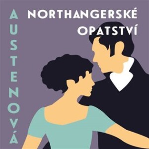 Product detail of Northangerské opatství - CDmp3 (Čte Klára Oltová Sedláčková) - Jane Austenová