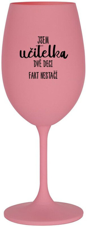Product detail of JSEM UČITELKA, DVĚ DECI FAKT NESTAČÍ - růžová sklenice na víno 350 ml