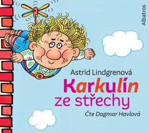 Product detail of Karkulín ze střechy - CDmp3 (Čte Dagmar Havlová) - Astrid Lindgren