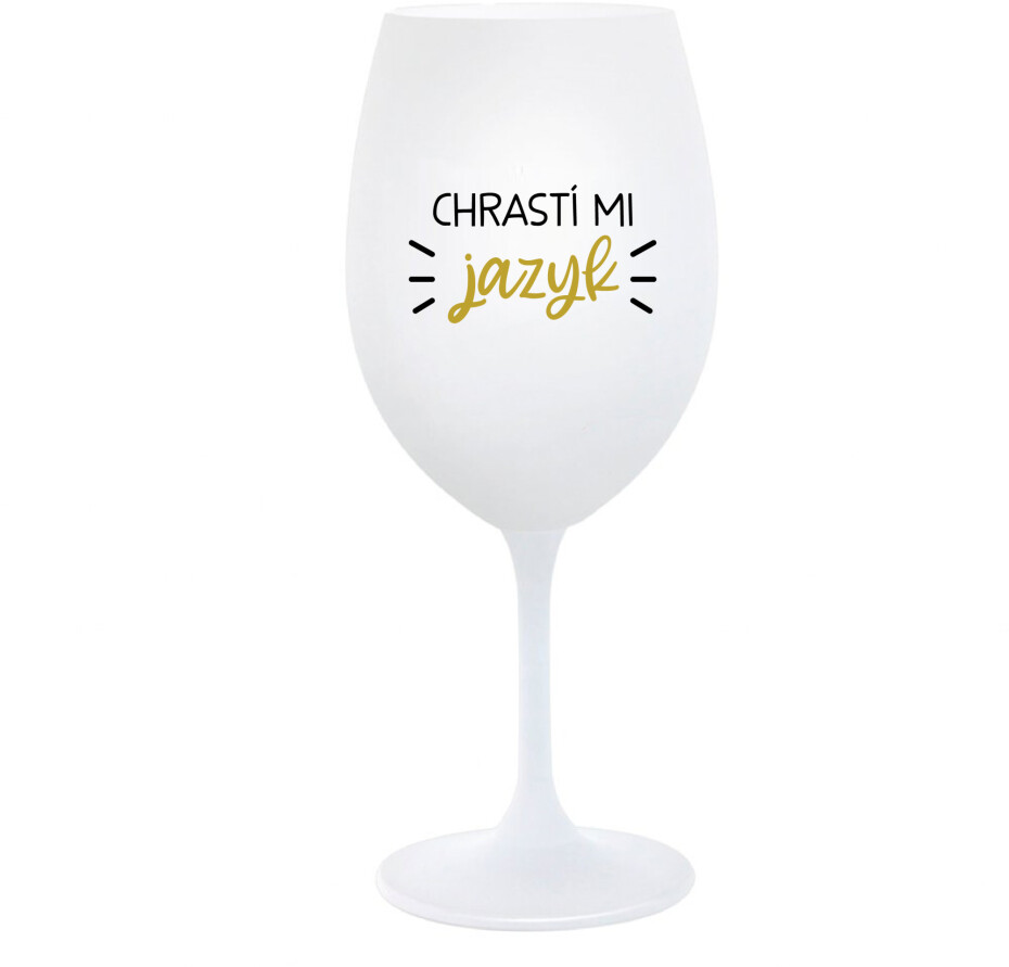 CHRASTÍ MI JAZYK - bílá  sklenice na víno 350 ml - main (0)