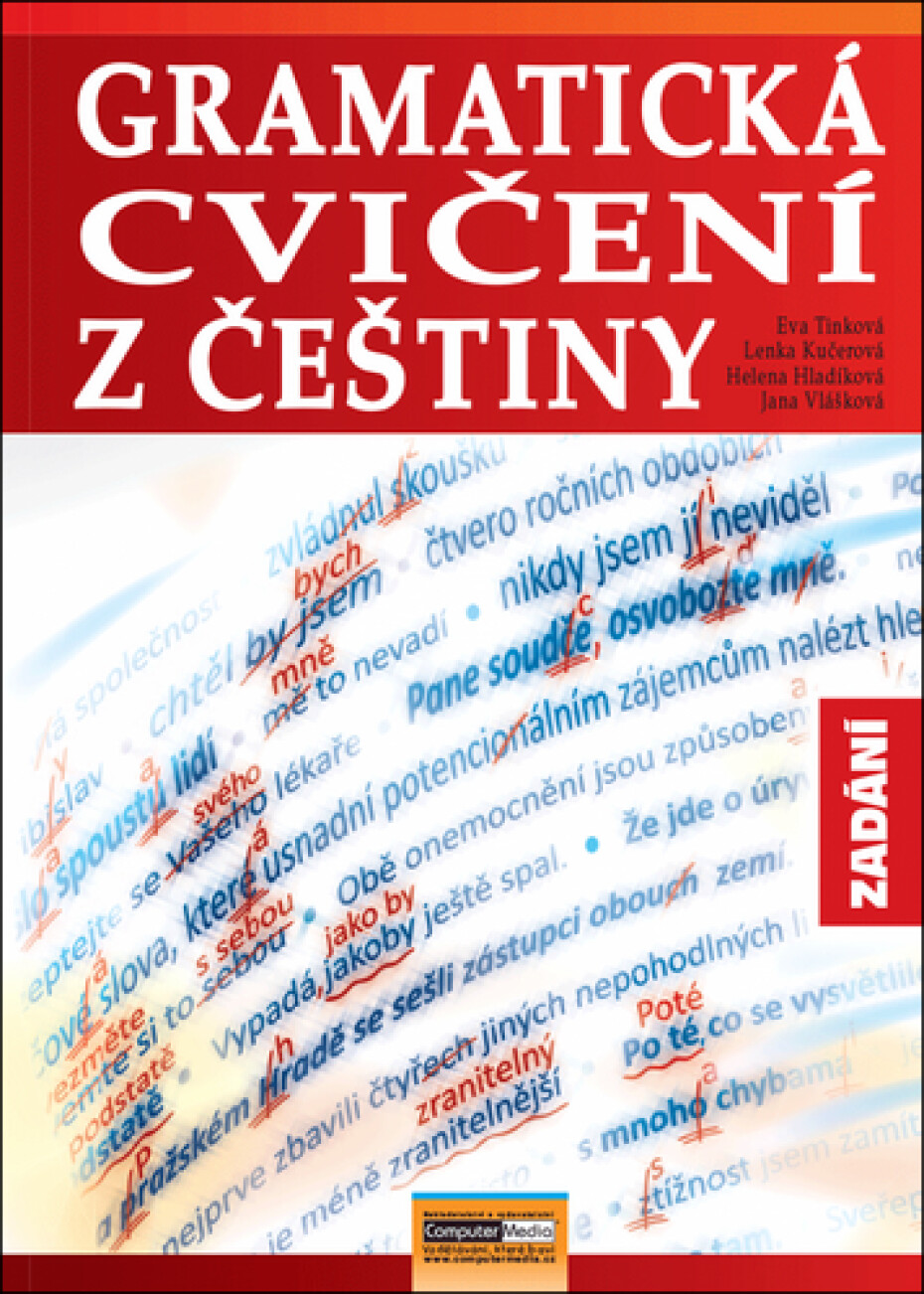 Gramatická cvičení z češtiny - Eva Tinková; Lenka Kučerová; Helena Hladíková; Jana Vlášková - main (0)