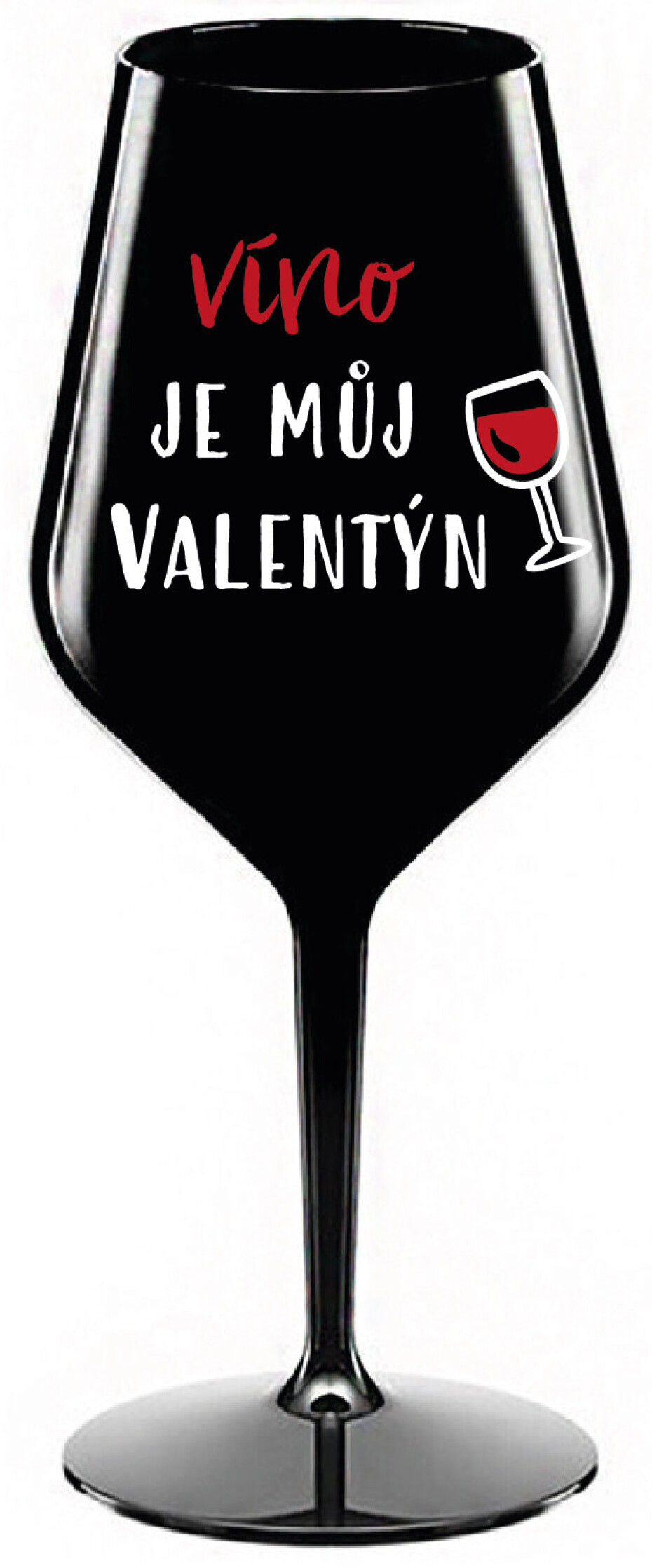 VÍNO JE MŮJ VALENTÝN - černá nerozbitná sklenice na víno 470 ml - main (0)