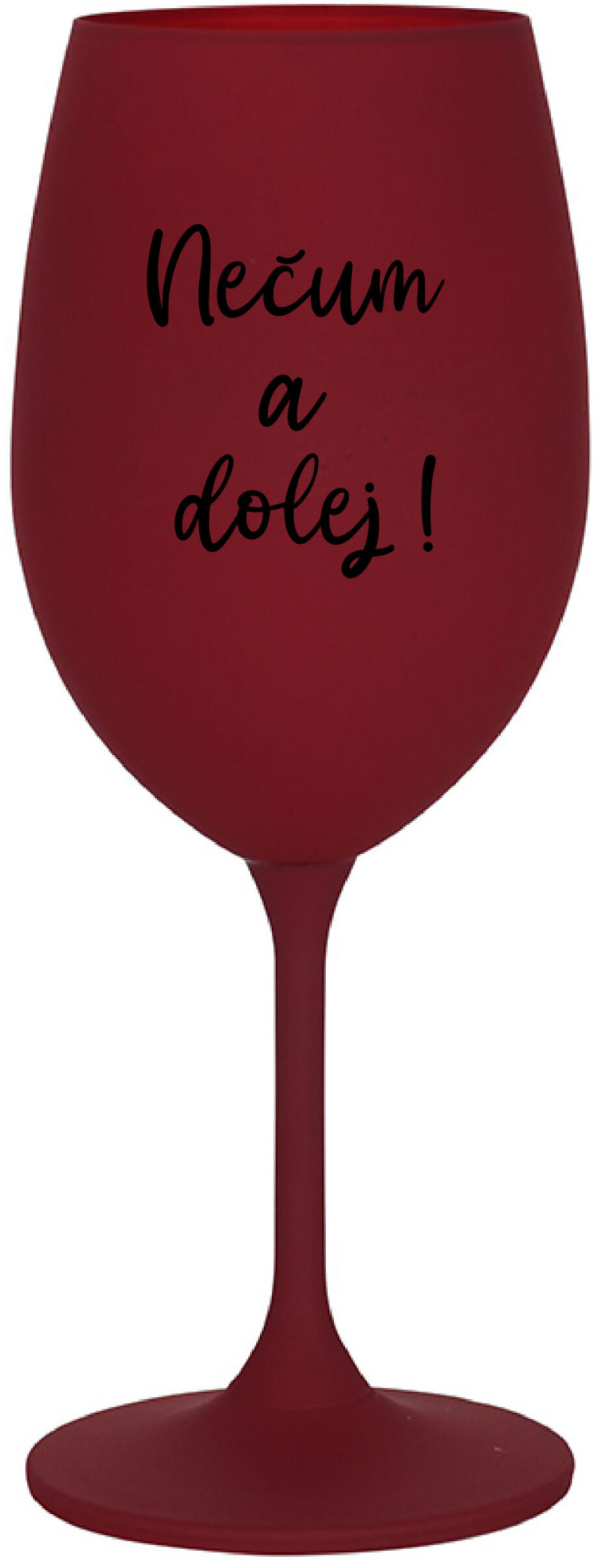 NEČUM A DOLEJ! - bordo sklenice na víno 350 ml - main (0)