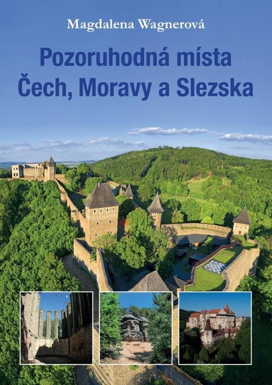 Pozoruhodná místa Čech, Moravy a Slezska - Magdalena Wagnerová - main (0)