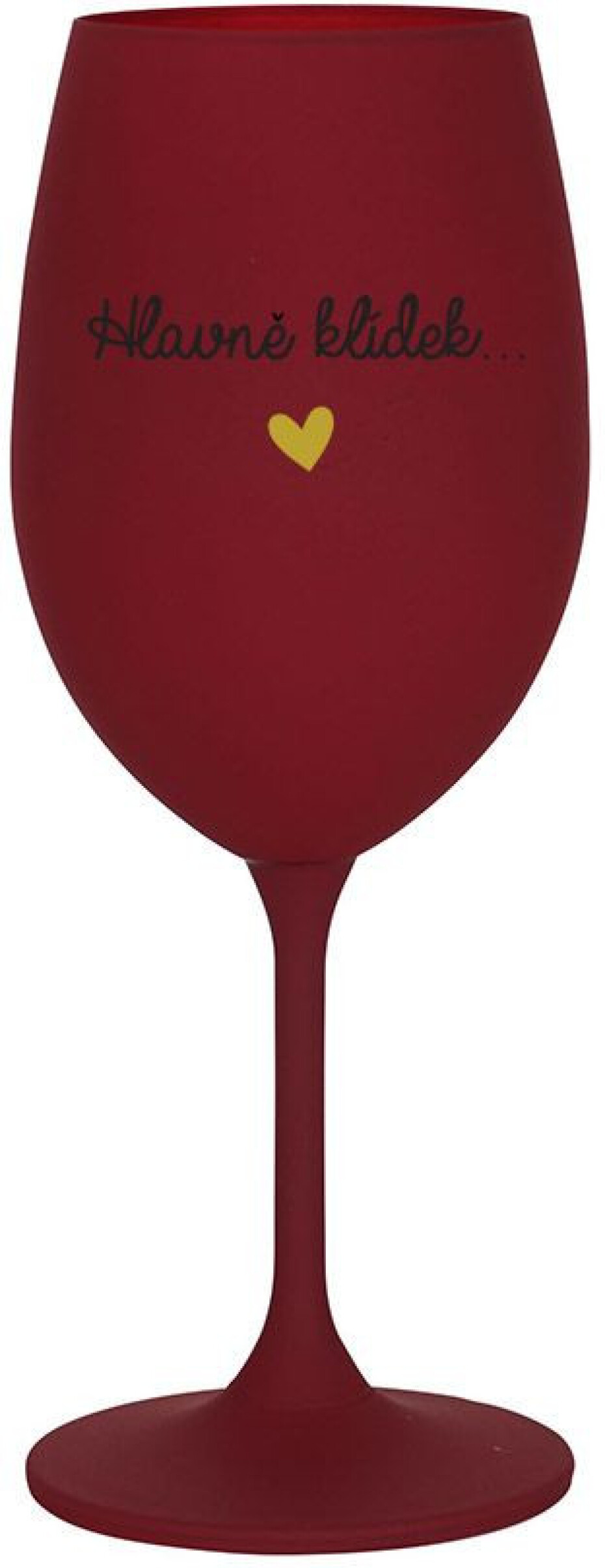 HLAVNĚ KLÍDEK... - bordo sklenice na víno 350 ml - main (0)