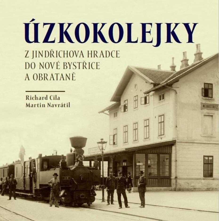 Úzkokolejky z Jindřichova Hradce do Nové Bystřice a Obrataně - Martin Navrátil - main (0)