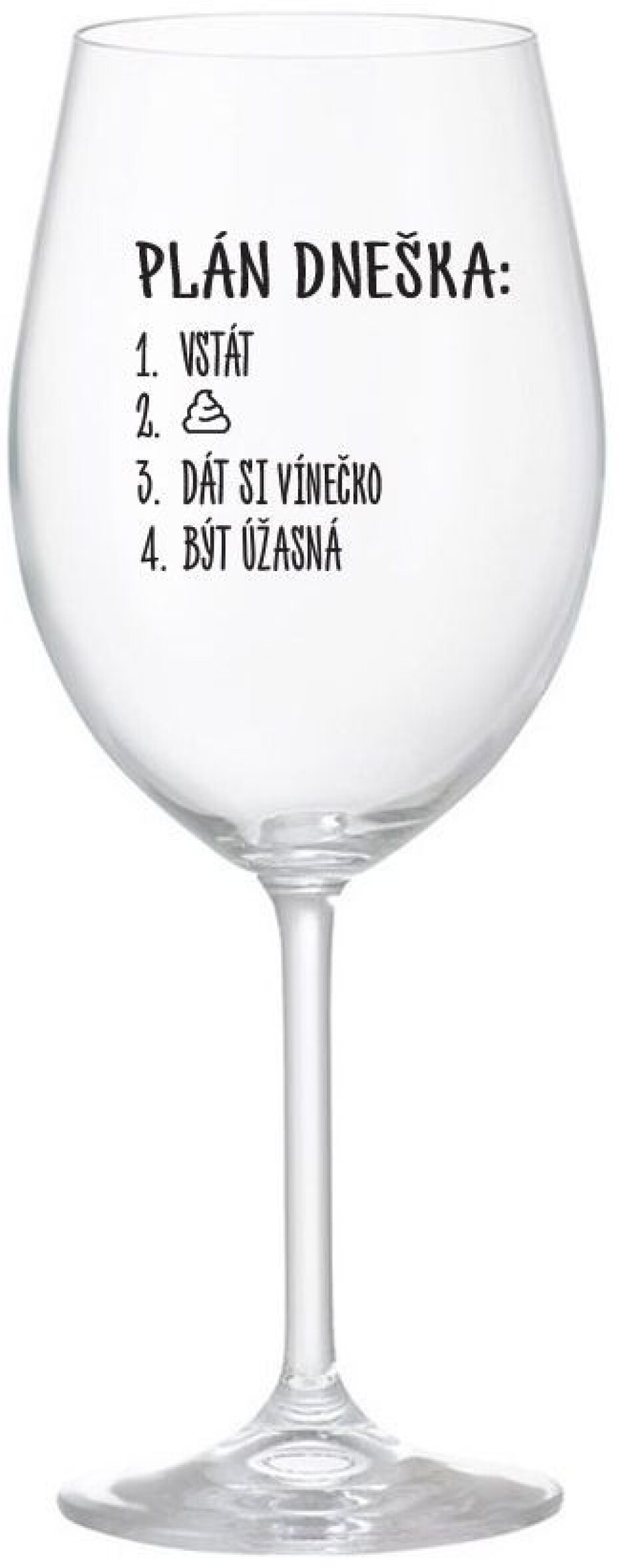 PLÁN DNEŠKA - VSTÁT - čirá sklenice na víno 350 ml - main (0)