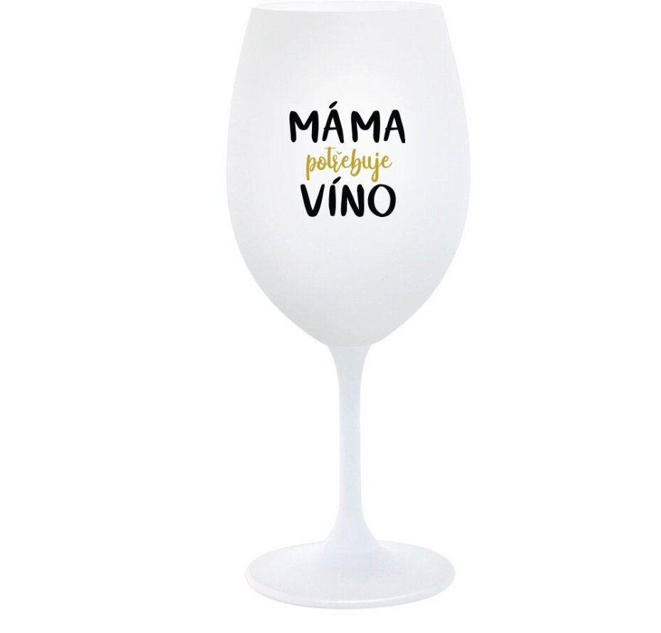 MÁMA POTŘEBUJE VÍNO - bílá  sklenice na víno 350 ml - main (0)