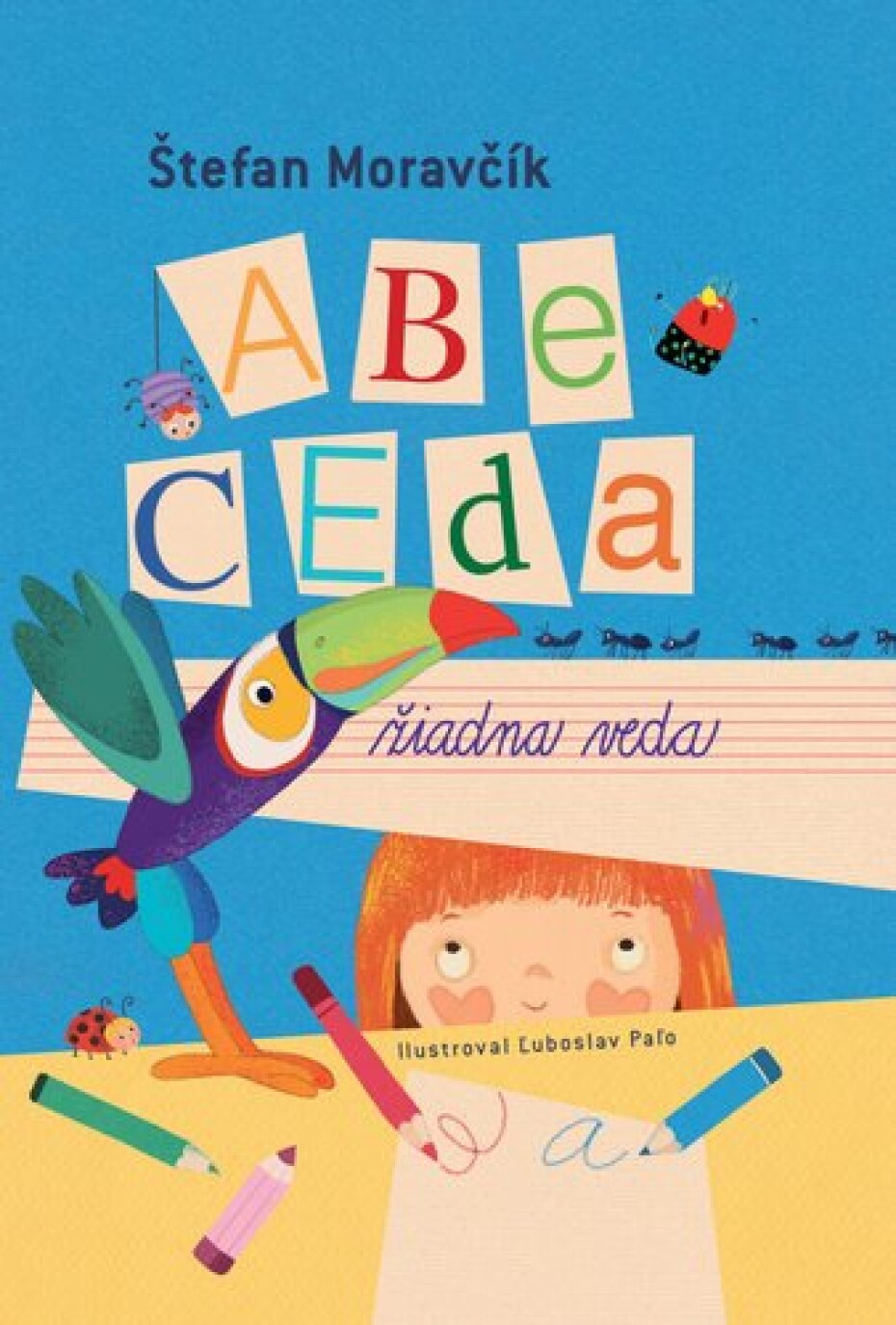 Abeceda žiadna veda - Štefan Moravčík; Ľuboslav Paľo - main (0)