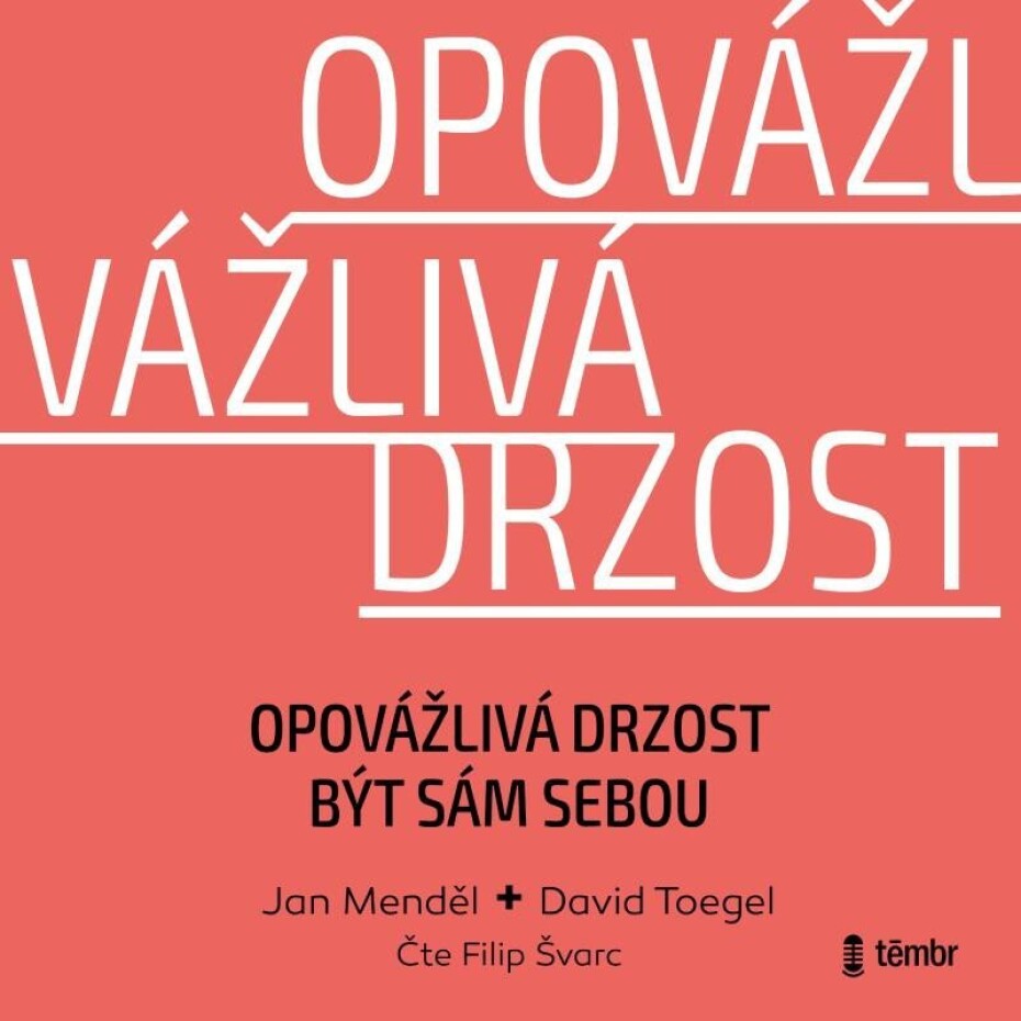Opovážlivá drzost být sám sebou - audioknihovna - Jan Menděl - main (0)