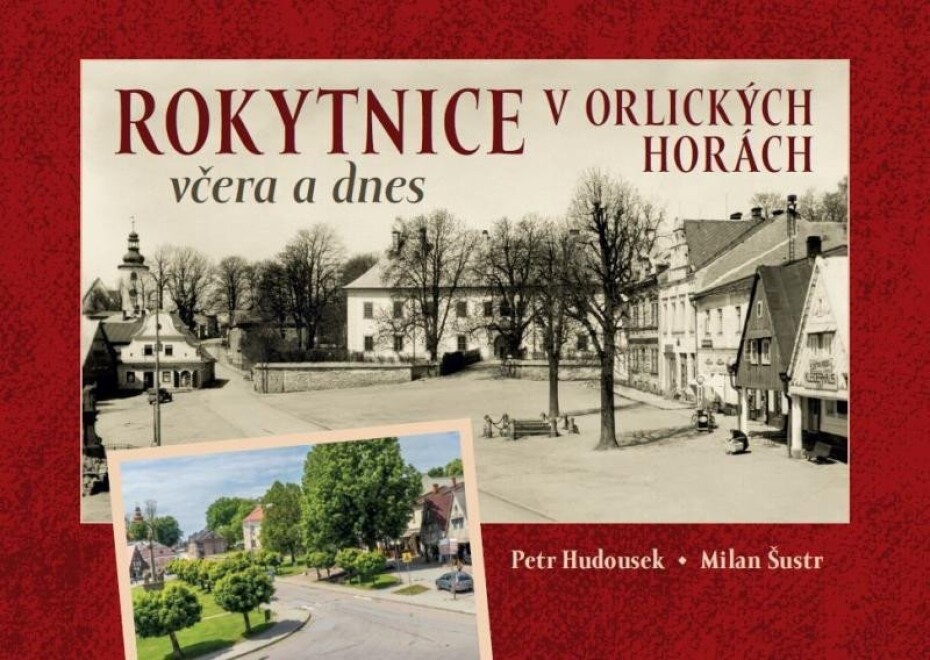 Rokytnice v Orlických horách včera a dnes - Milan Šustr - main (0)